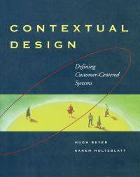 Cover image: Contextual Design: Defining Customer-Centered Systems 9781558604117