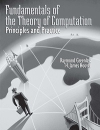 Cover image: Fundamentals of the Theory of Computation: Principles and Practice: Principles and Practice 9781558604742