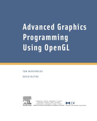 表紙画像: Advanced Graphics Programming Using OpenGL 9781558606593