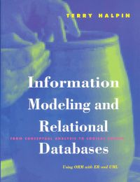 Imagen de portada: Information Modeling and Relational Databases: From Conceptual Analysis to Logical Design 3rd edition 9781558606722