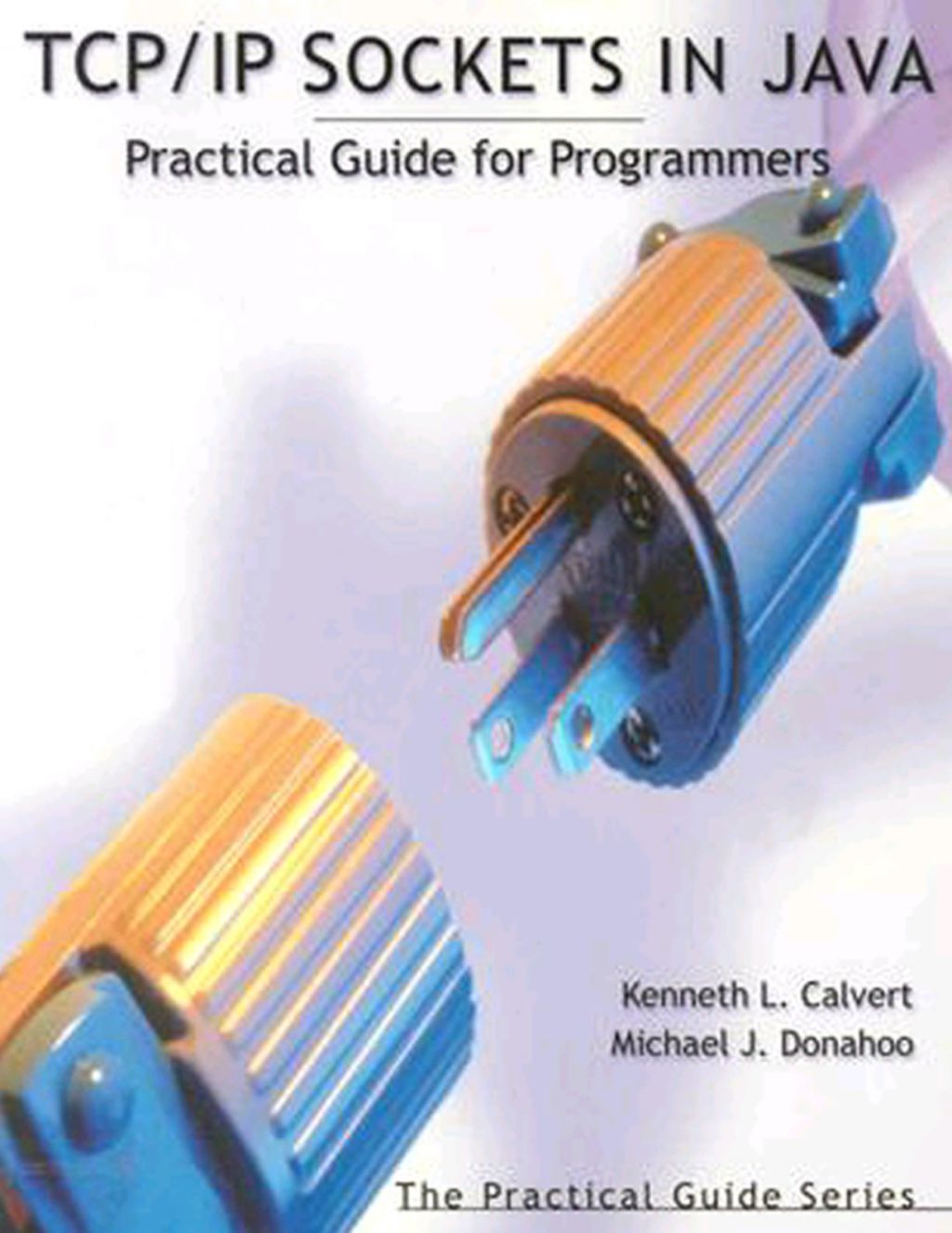 TCP/IP Sockets in Java: Practical Guide for Programmers (eBook)