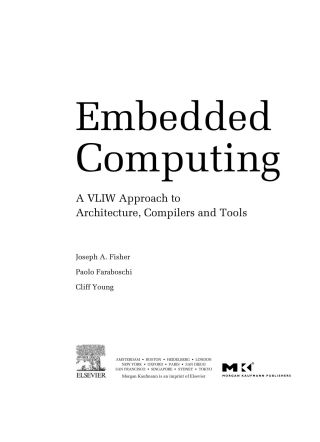 صورة الغلاف: Embedded Computing: A VLIW Approach to Architecture, Compilers and Tools 9781558607668
