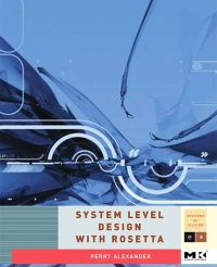 Cover image: System Level Design with Rosetta 9781558607712
