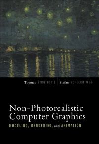Cover image: Non-Photorealistic Computer Graphics: Modeling, Rendering, and Animation 9781558607873