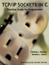 Imagen de portada: TCP/IP Sockets in C: Practical Guide for Programmers 9781558608269