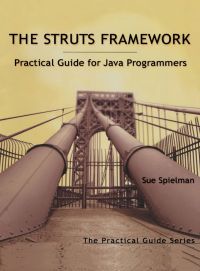 Cover image: The Struts Framework: Practical Guide for Java Programmers 9781558608627