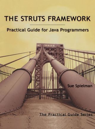 Titelbild: The Struts Framework: Practical Guide for Java Programmers 9781558608627