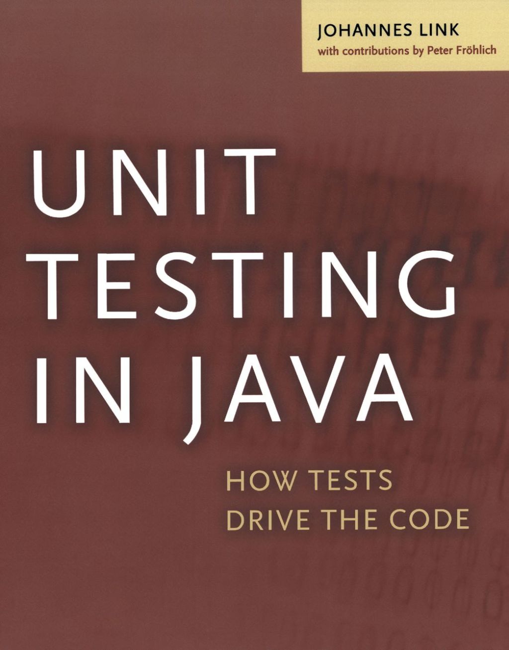 Unit Testing in Java: How Tests Drive the Code (eBook)