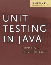 Cover image: Unit Testing in Java: How Tests Drive the Code 9781558608689