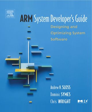 Imagen de portada: ARM System Developer's Guide: Designing and Optimizing System Software 9781558608740