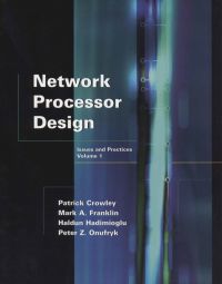 表紙画像: Network Processor Design: Issues and Practices, Volume 1 9781558608757