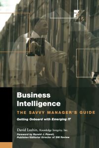 Omslagafbeelding: Business Intelligence: The Savvy Manager's Guide 9781558609167