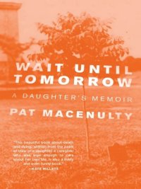 Cover image: Wait Until Tomorrow 9781558617018