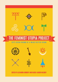Imagen de portada: The Feminist Utopia Project 9781558619005
