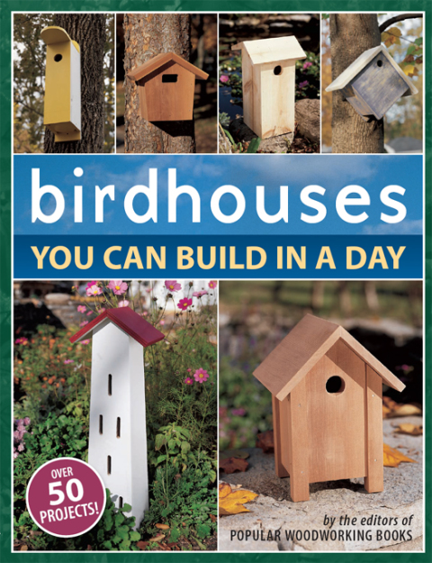Birdhouses You Can Build in a Day - FULL INSTANT DOWNLOAD | PDF DOCX EPUB