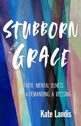 Cover image: Stubborn Grace 9781558968578