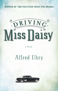 表紙画像: Driving Miss Daisy 9780930452896