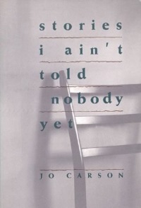 Immagine di copertina: Stories I Ain't Told Nobody Yet 9781559360272