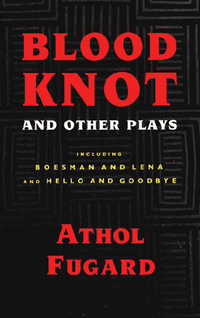 Cover image: Blood Knot and Other Plays 9781559360203