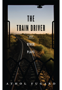 Cover image: The Train Driver and Other Plays 9781559363860