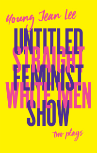 Cover image: Straight White Men / Untitled Feminist Show 9781559365031