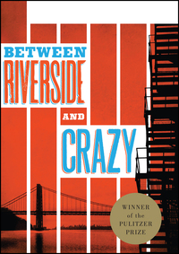 表紙画像: Between Riverside and Crazy (TCG Edition) 9781559365154