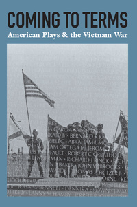 Cover image: Coming to Terms: American Plays & the Vietnam War 9781559365239