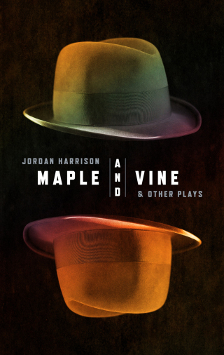 Cover image: Maple and Vine & Other Plays 9781559369664