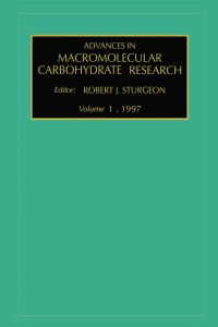 Cover image: Advances in Macromolecular Carbohydrate Research, Volume 1 9781559383233