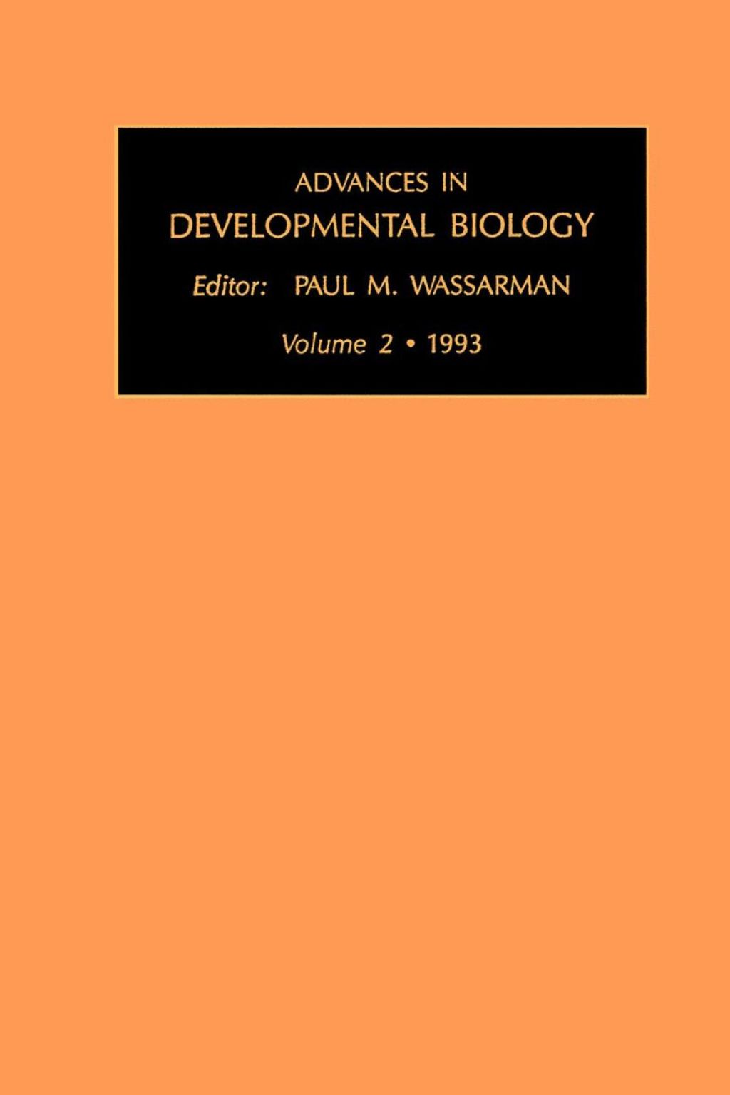 Advances in Developmental Biology, Volume 2a
