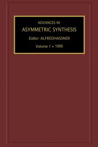 Imagen de portada: Advances in Asymmetric Synthesis, Volume 1 9781559386999