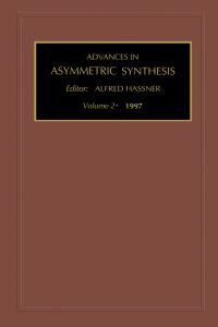 Imagen de portada: Advances in Asymmetric Synthesis, Volume 2 9781559387972