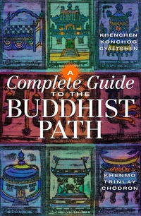 Cover image: A Complete Guide to the Buddhist Path 9781559393423