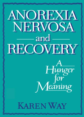 Cover image: Anorexia Nervosa and Recovery 9781560241300