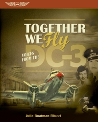Imagen de portada: Together We Fly: Voices from the DC-3 9781560278832