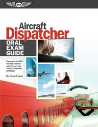 表紙画像: Aircraft Dispatcher Oral Exam Guide (PDF eBook)