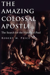 Cover image: The Amazing Colossal Apostle 9781560852162
