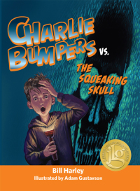 Cover image: Charlie Bumpers vs. the Squeaking Skull 9781561458080