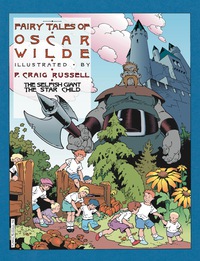 Cover image: Fairy Tales of Oscar Wilde: Vol. 1 - The Selfish Giant/The Star Child 9781561630561