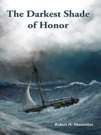 Cover image: The Darkest Shade of Honor 9781561644650