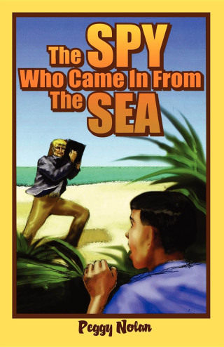 Cover image: Spy Who Came in from the Sea 9781561642458