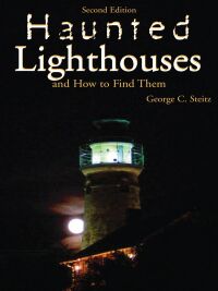 Omslagafbeelding: Haunted Lighthouses 2nd edition 9781561644360