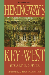 表紙画像: Hemingway's Key West 2nd edition 9781561642410