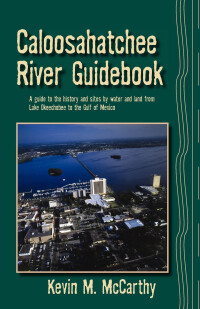 صورة الغلاف: Caloosahatchee River Guidebook 9781561645077