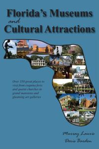 Omslagafbeelding: Florida's Museums and Cultural Attractions 2nd edition 9781561644087