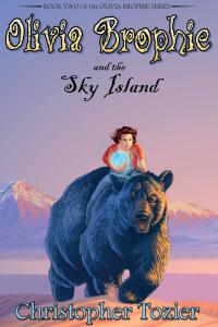 Cover image: Olivia Brophie and the Sky Island 9781561646807