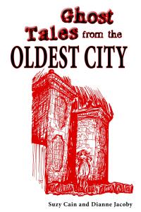 Imagen de portada: Ghost Tales from the Oldest City 9781561646791