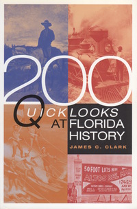 Omslagafbeelding: 200 Quick Looks at Florida History 9781561642007