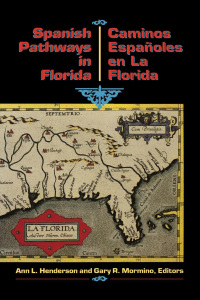 Cover image: Spanish Pathways in Florida, 1492-1992 9781561640041