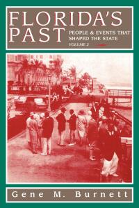Cover image: Florida's Past, Vol 2 9781561641390